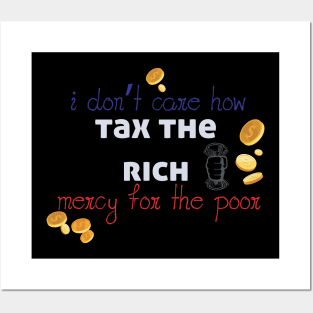 Tax The Rich Not The Poor, Equality Gift Idea, Poor People, Rich People Posters and Art